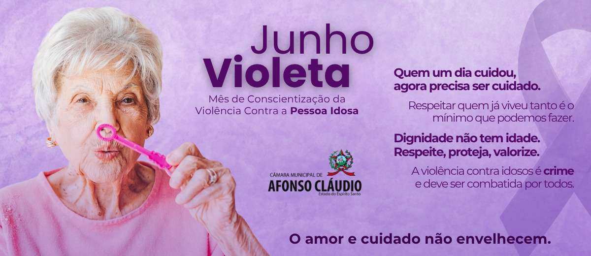 Junho Violeta: Mês de Conscientização da Violência Contra a Pessoa Idosa