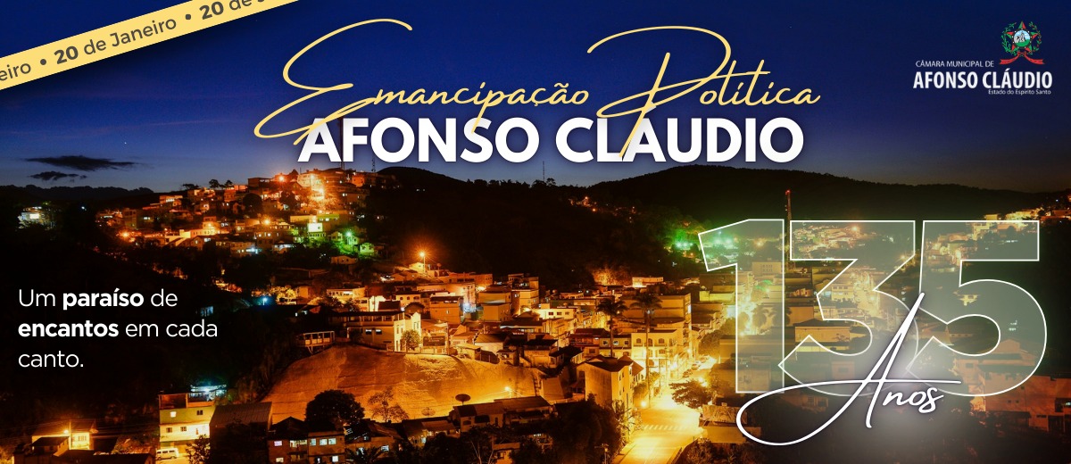 135 Anos de Emancipação Política de Afonso Cláudio